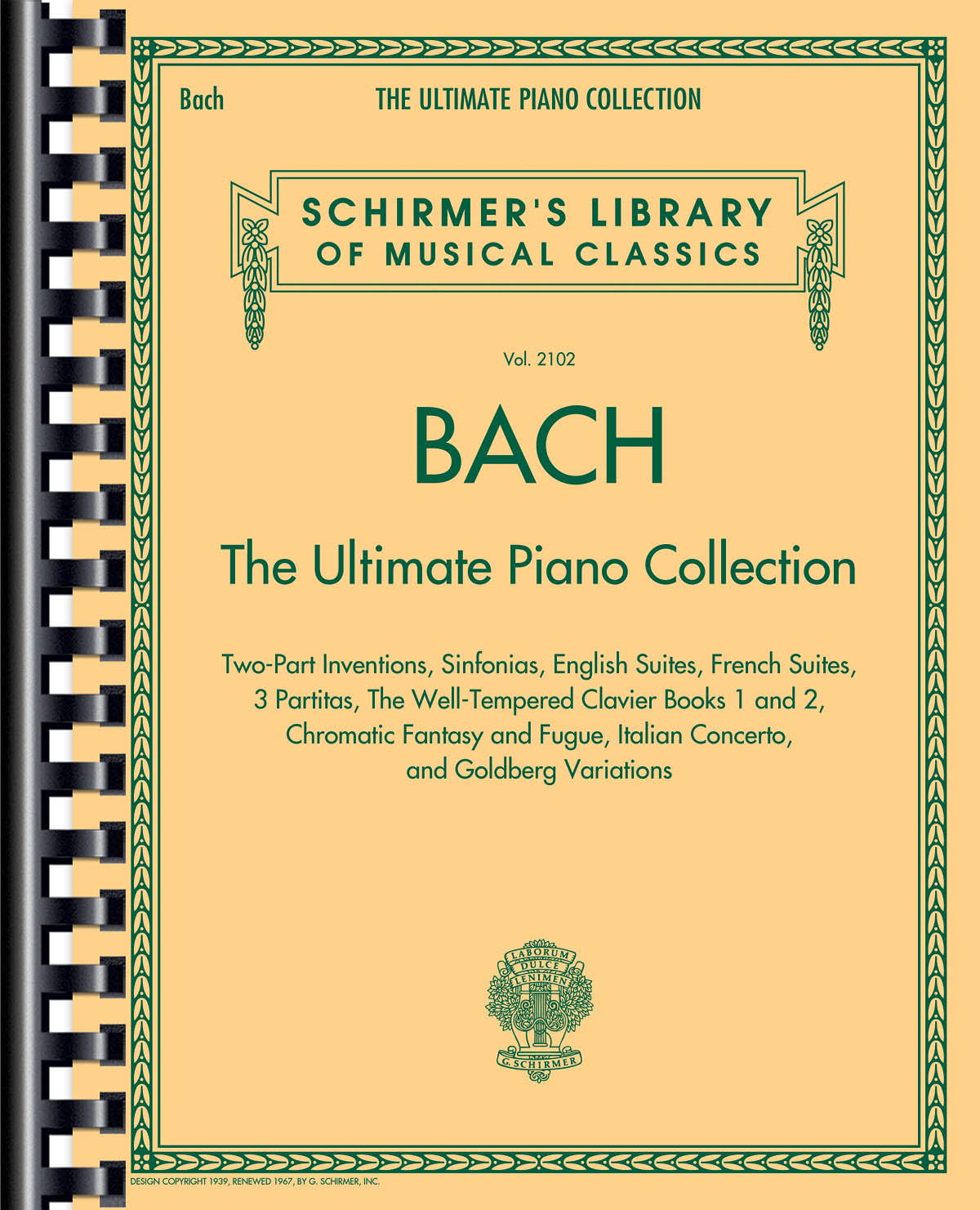 Schirmer's Library Of Musical Classics Volume 2102: Bach - The Ultimate Piano Collection