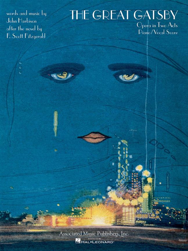 The Great Gatsby : Opera in Two Acts Piano/Vocal Score
