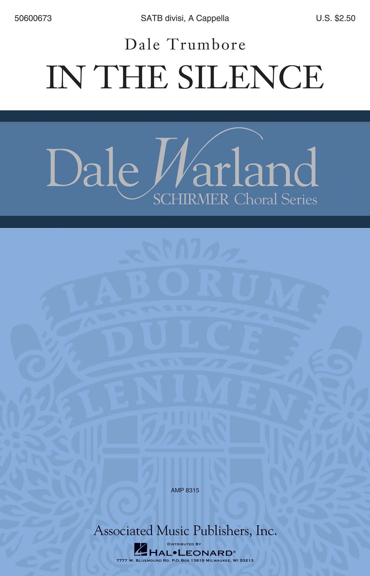 Dale Trumbore: In The Silence (SATB)