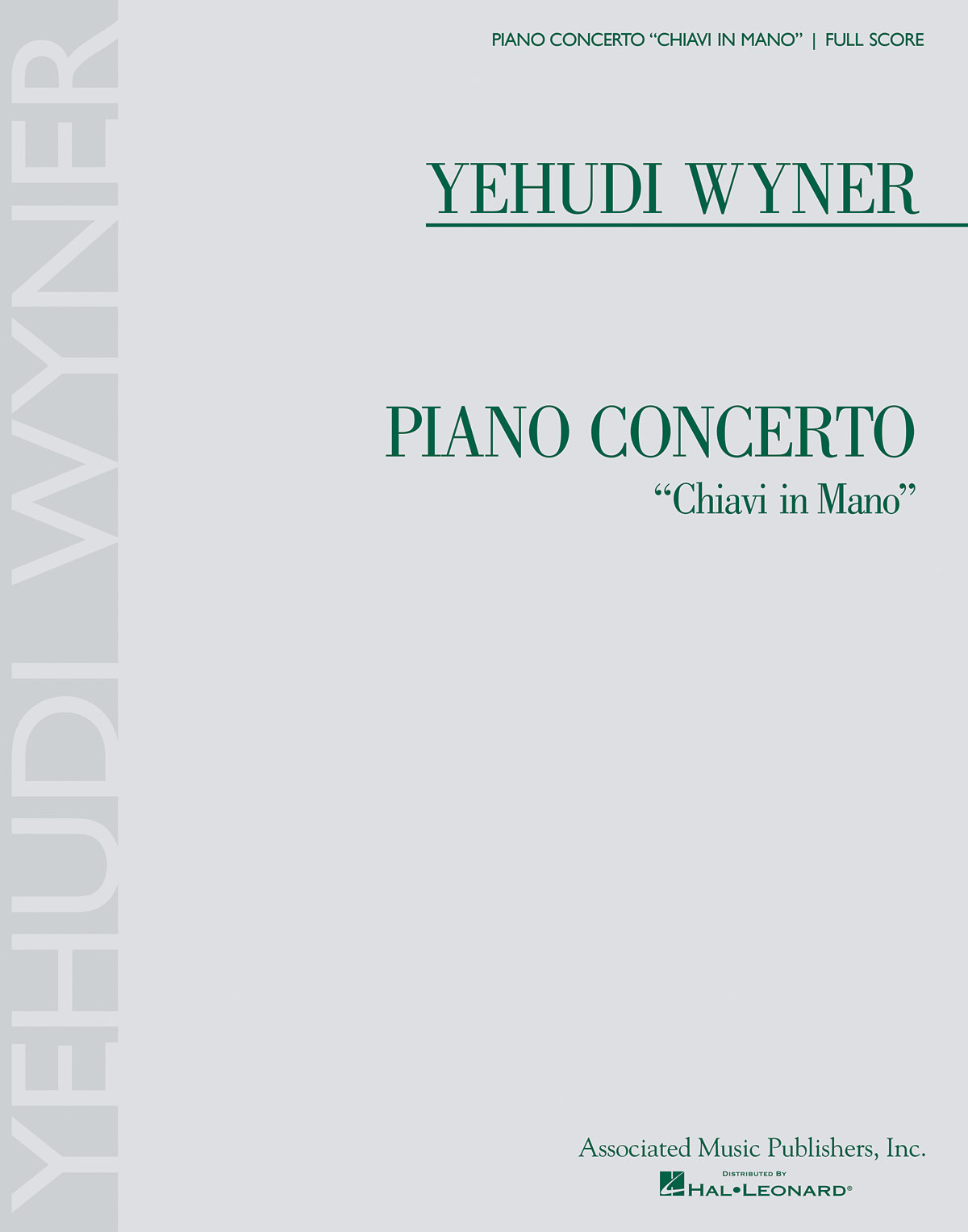 Yehudi Wyner: Piano Concerto “Chiavi In Mano”