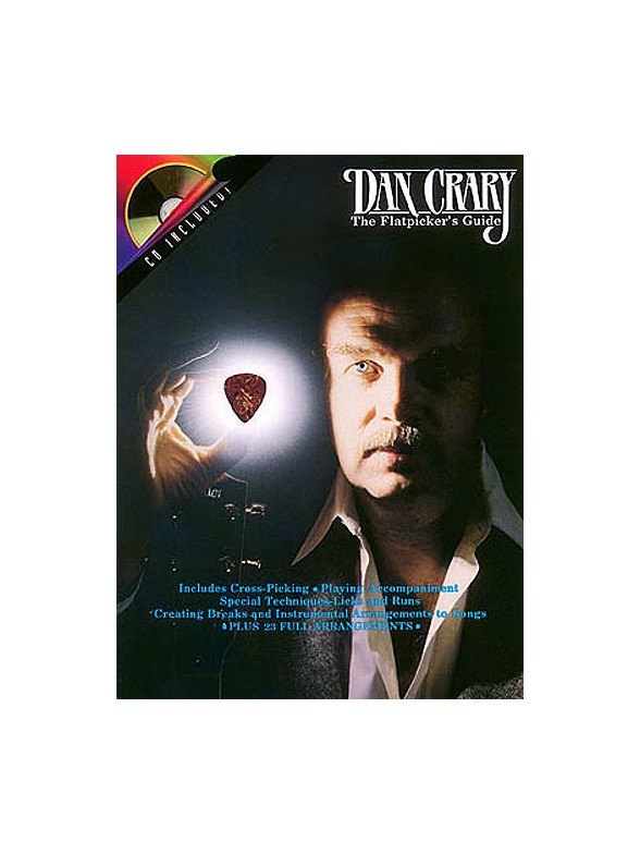 Dan Crary: The Flatpicker's Guide
