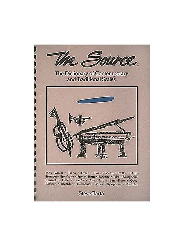 The Source: The Dictionary Of Contemporary And Traditional Scales