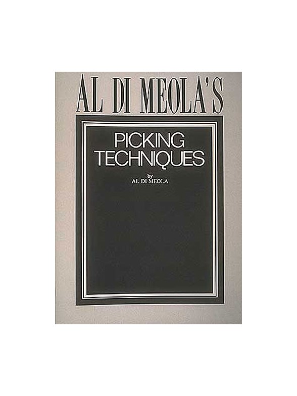 Al Di Meola's Picking Techniques
