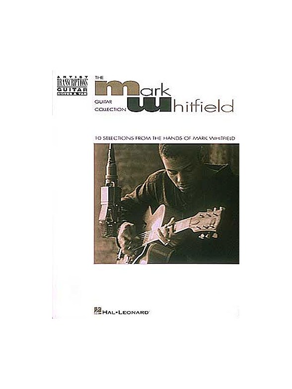 The Mark Whitfield Guitar Collection Artist Transcriptions