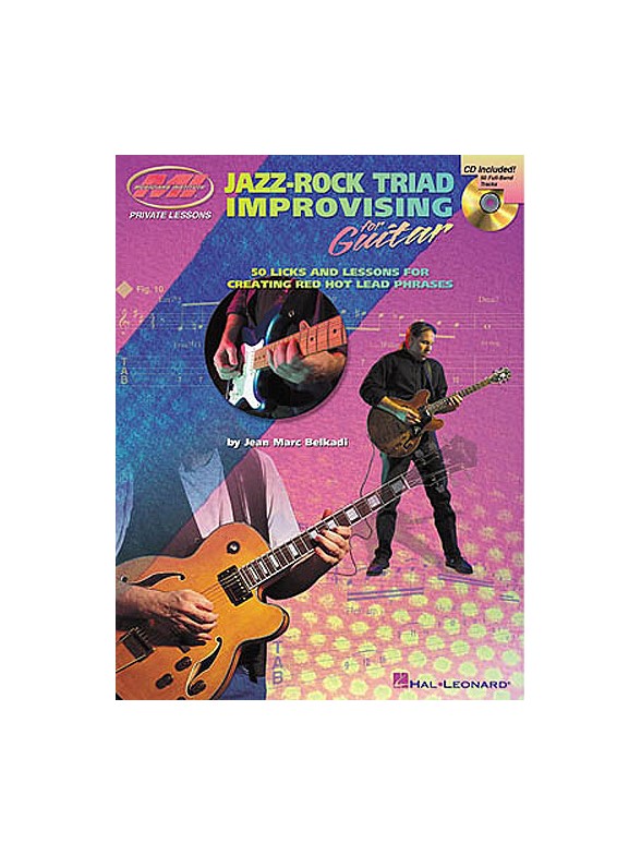 Jean Marc Belkadi: Jazz-Rock Triad Improvising For Guitar