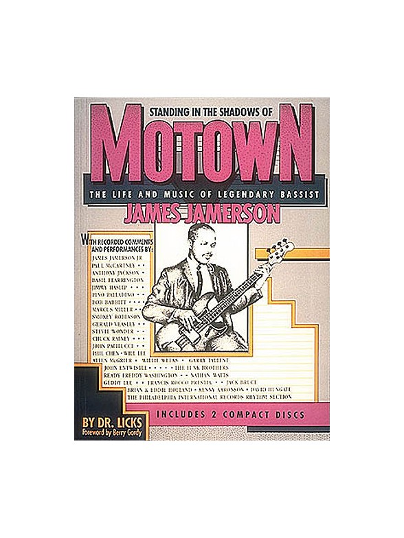 Standing In The Shadows Of Motown: The Life And Music Of Legendary Bassist James Jamerson