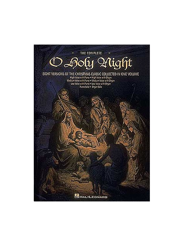 Adolphe Adam: The Complete O Holy Night