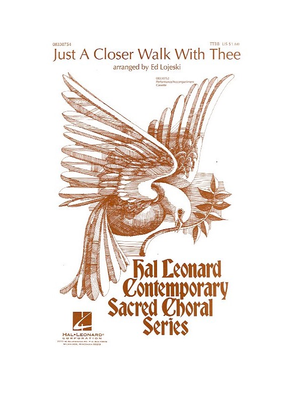 Just A Closer Walk With Thee (arr. Lojeski - TTBB