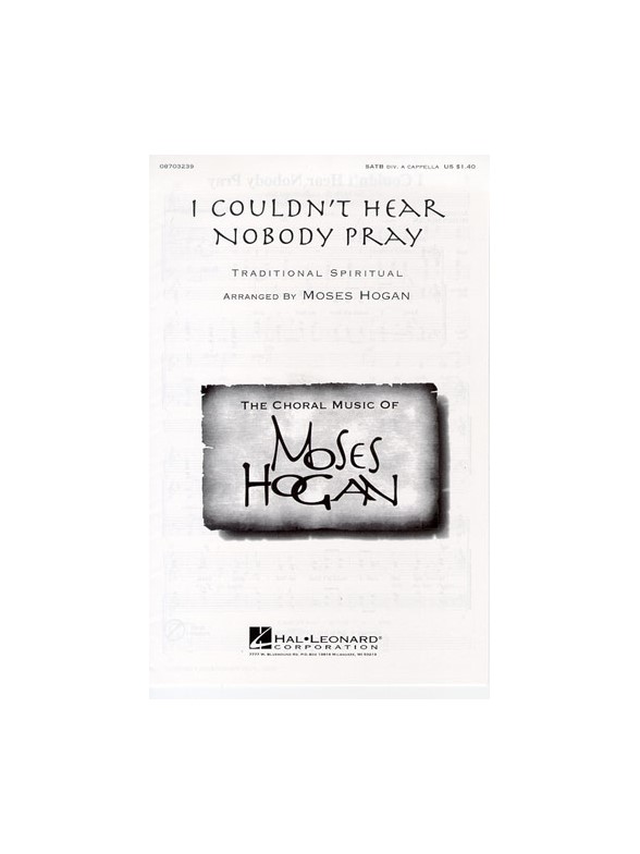 I Couldn't Hear Nobody Pray For (SATB)