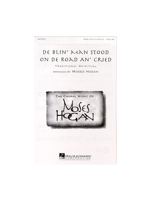 De Blin' Man Stood On De Road An' Cried For SATB