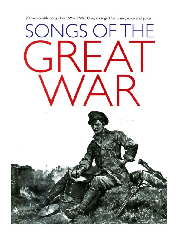 Songs Of The Great War (PVG)