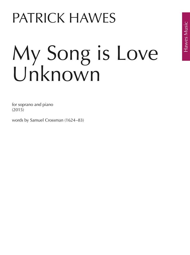 Patrick Hawes: My Song Is Love Unknown