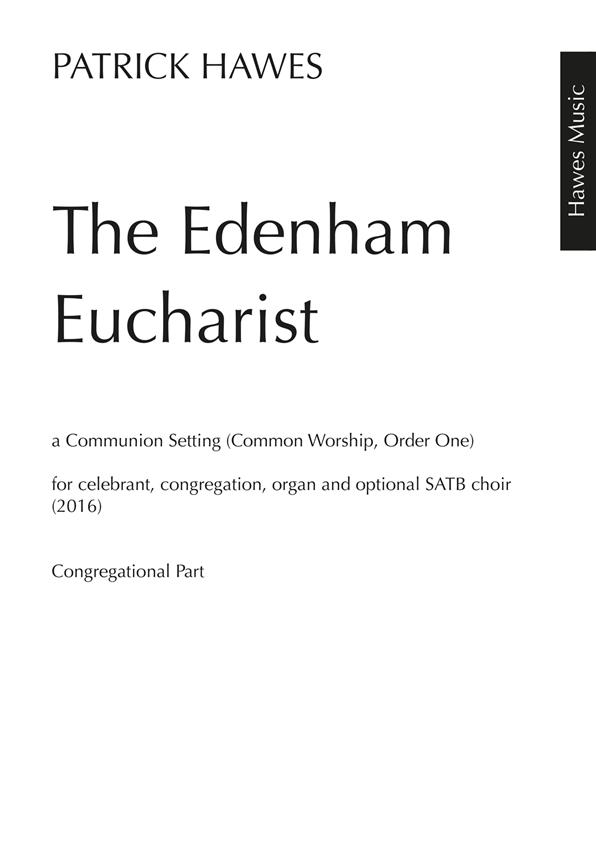 Patrick Hawes: The Edenham Eucharist (Congregational Score)