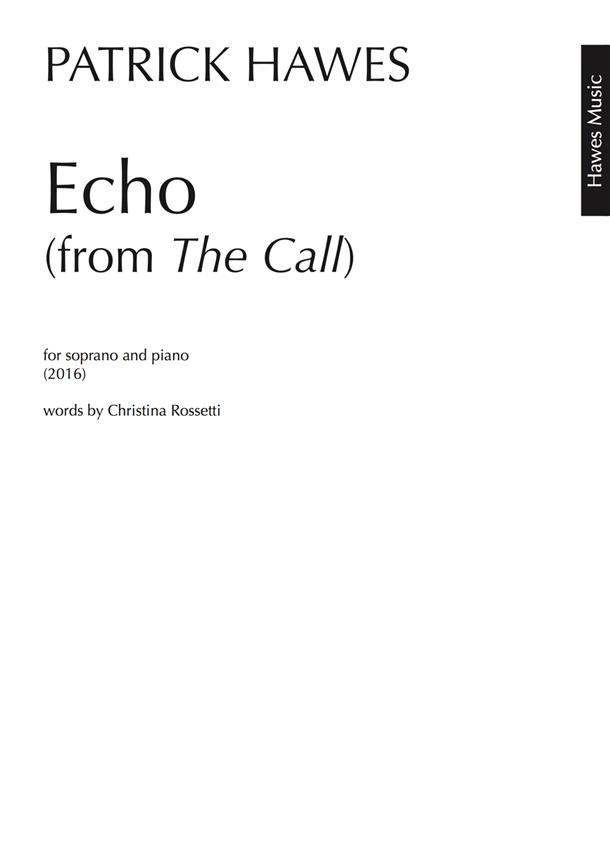 Patrick Hawes: Echo (From 'The Call')