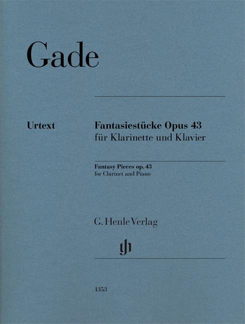 Niels Gade: Fantasy Pieces Op 43 Clarinet/Piano