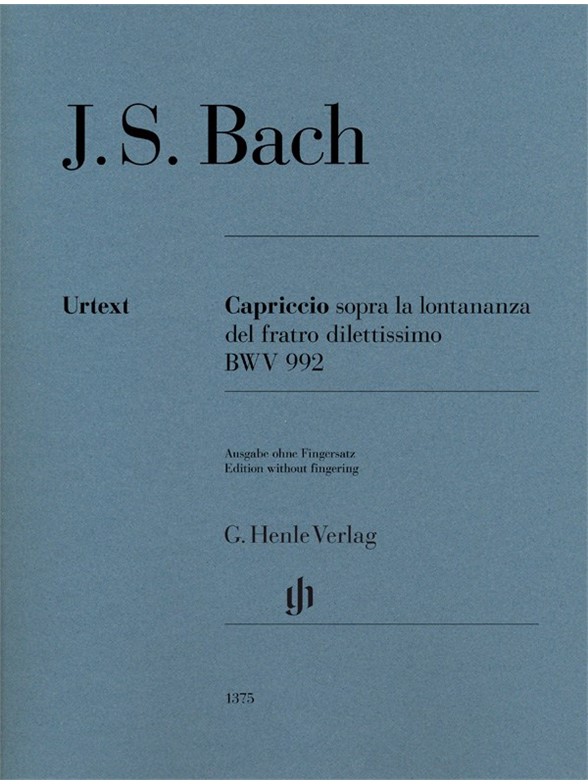 J. S. Bach: Capriccio Sopra La Lontananza Del Fratro Dilettissimo In B Flat BWV 992