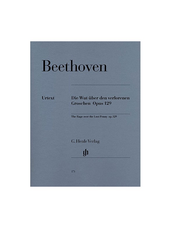 Ludwig Van Beethoven: Die Wut Uber Den Verlorenen Groschen Op.129