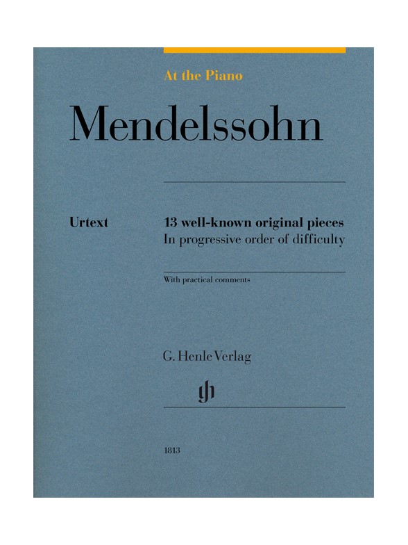 At The Piano - Mendelssohn: 13 Well-Known Original Pieces