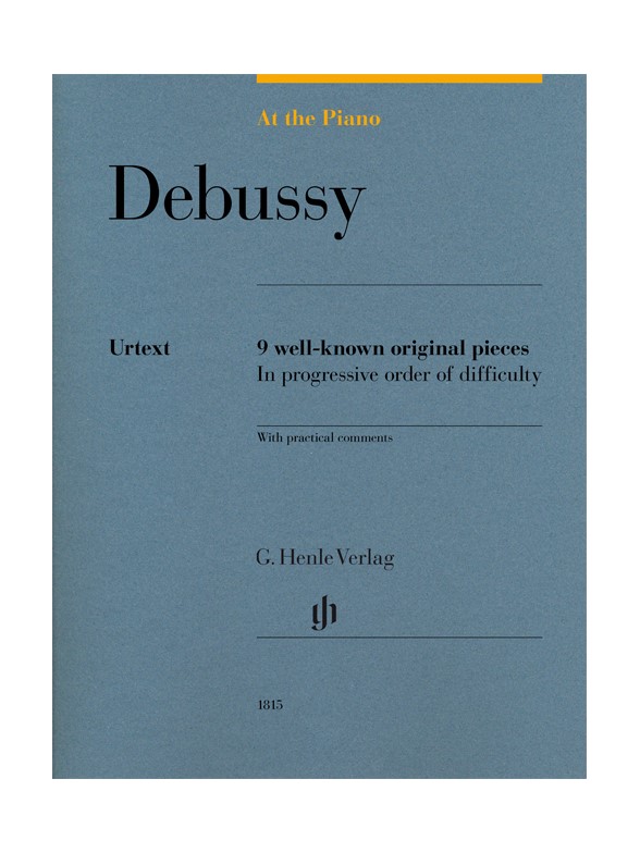 At The Piano - Debussy: 9 Well-Known Original Pieces