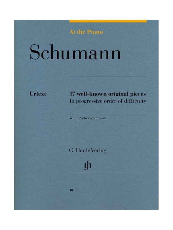 At The Piano - Schumann: 17 Well-Known Original Pieces