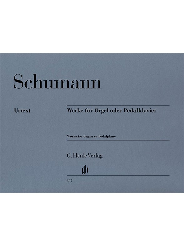 Robert Schumann: Works for Organ or Pedal Piano