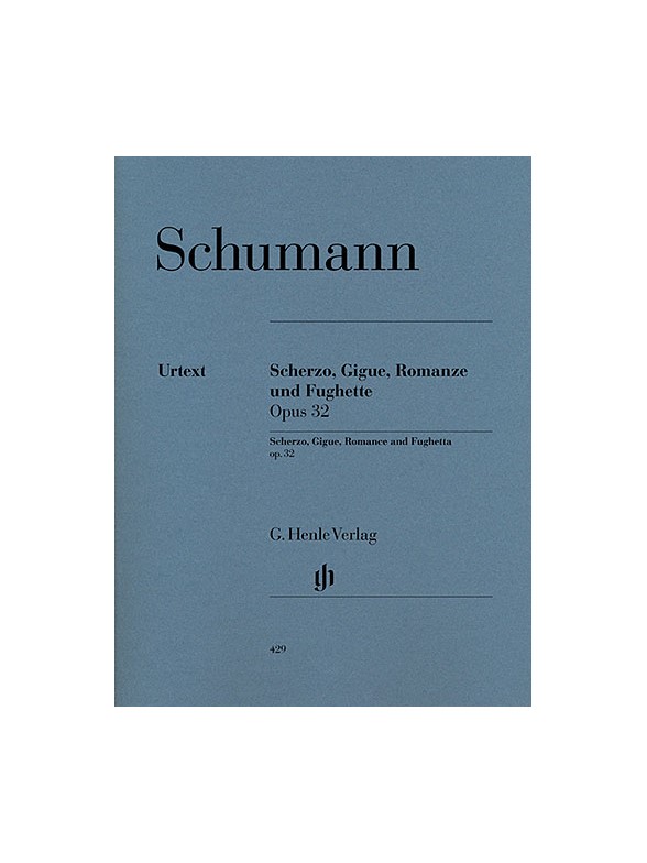 Robert Schumann: Scherzo, Gigue, Romance and Fughetta op. 32