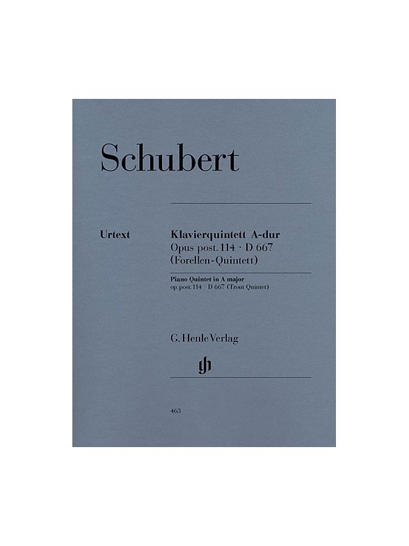 Franz Schubert: Quintet In A Op. Post.114 D.667 'Trout Quintet' (Henle Urtext Edition)