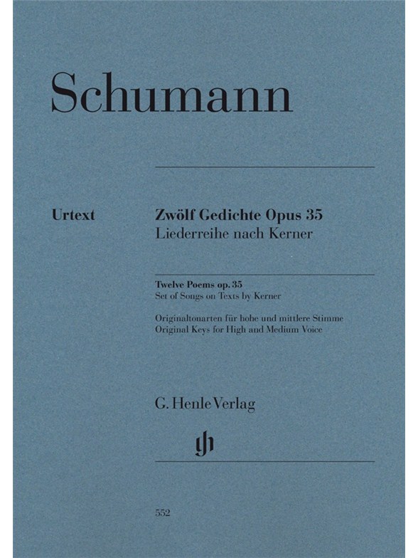 Robert Schumann: Twelve Poems Op. 35, Set Of Songs On Texts By Kerner (High/Medium Voice)