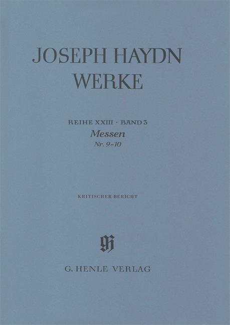 Franz Joseph Haydn: Masses No. 9 - 10 (Critical Report)