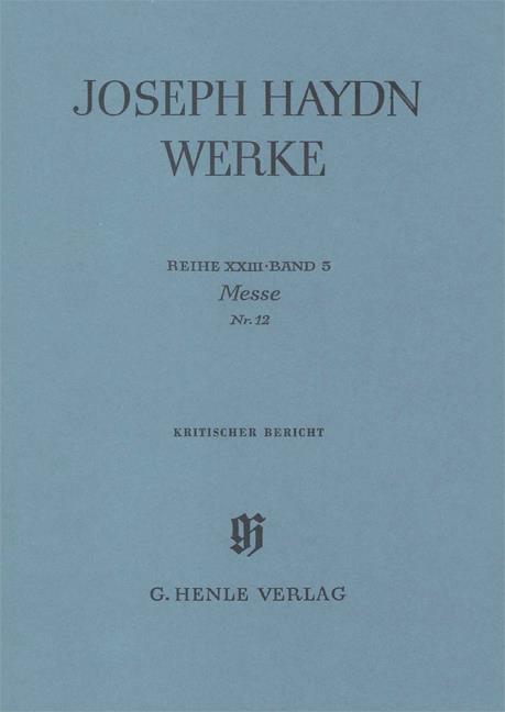 Franz Joseph Haydn: Reihe XXIII Band 5 - Messe No.12