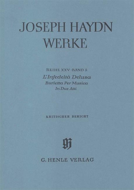 Franz Joseph Haydn: L'Infedeltà Delusa - Burletta Per Musica
