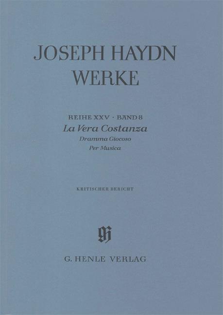 Franz Joseph Haydn: La Vera Costanza - Dramma Giocoso Per Musica