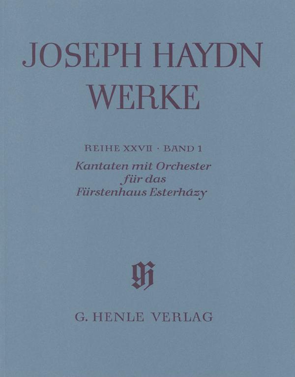 Franz Joseph Haydn: Cantatas with Orchestra for the Princes of Esterházy