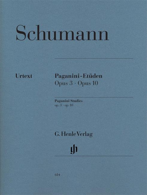 Robert Schumann: Paganini-Studies Op. 3 and Op. 10