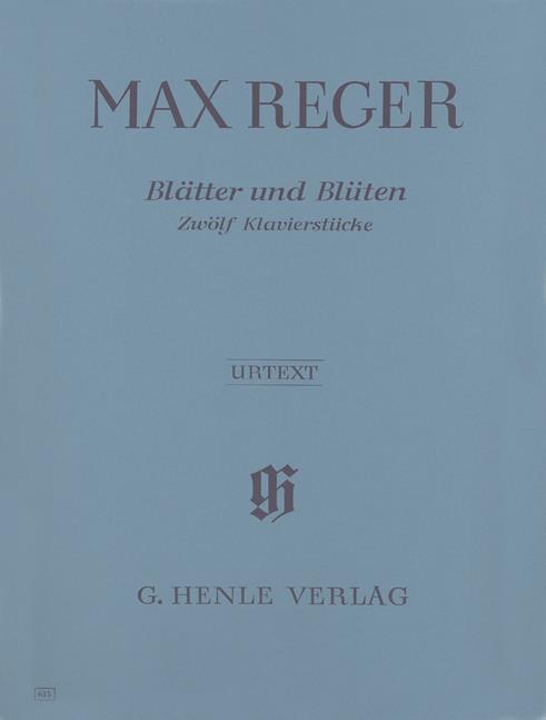 Max Reger: Leaves and Blossoms