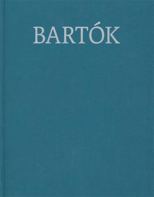 Choral Works : Béla Bartók Complete Critical Edition Volume 9