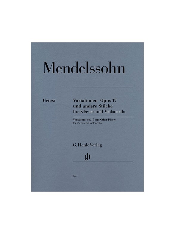 Felix Mendelssohn: Variations op. 17 and Other Pieces for Piano and Violoncello