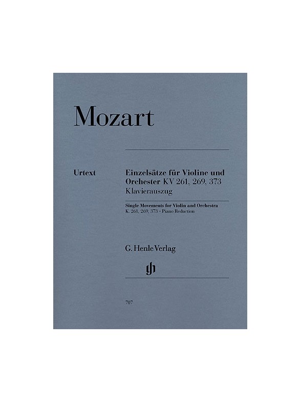 Wolfgang Amadeus Mozart: Single Movements for Violin and Orchestra K. 261, 269 and 373
