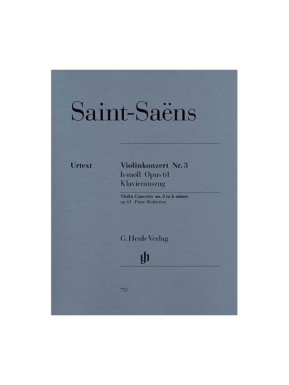 Camille Saint-Saens: Violin Concerto No.3 In B Minor Op.61