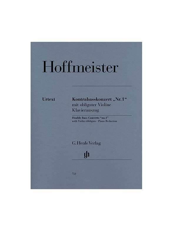 Franz Anton Hoffmeister: Concerto "No. 1" for Double Bass and Orchestra (with Violin obbligato)