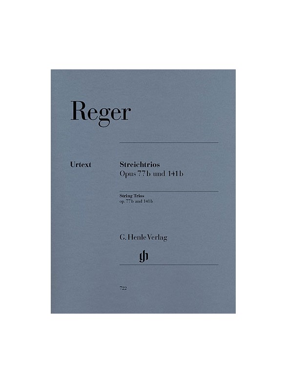Max Reger: Streichtrios Op. 77b Und 141b