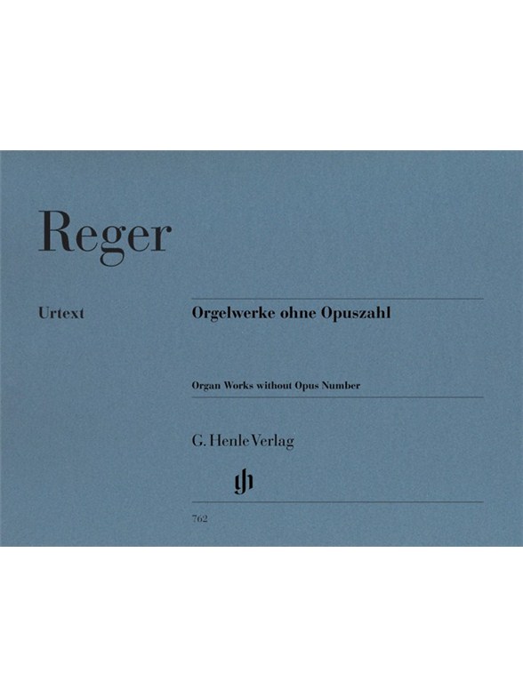 Max Reger: Organ Works Without Opus Number