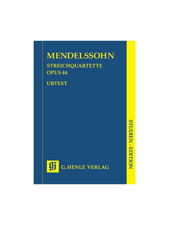 Felix Mendelssohn: String Quartets Op.44 Nos.1-3 (Henle Urtext Edition) - Study Score