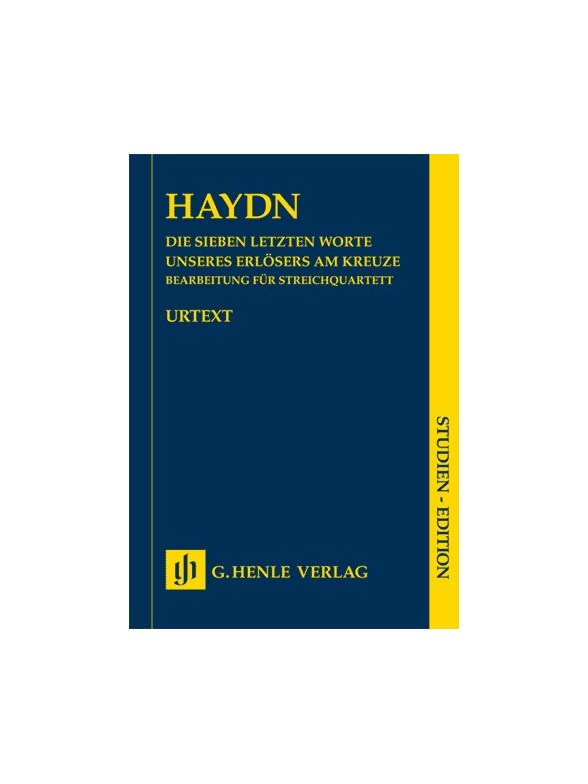 Joseph Haydn: Die Sieben Letzten Worte Unseres Erlösers Am Kreuze (The Seven Last Words On The Cross)
