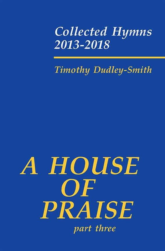 A House of Praise Part Three