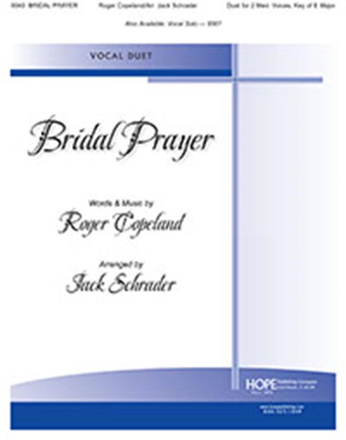 Bridal Prayer : Vocal Duet, key of E