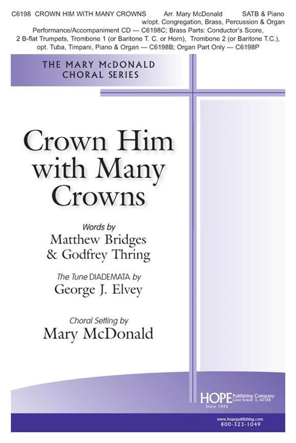 Crown Him with Many Crowns : Revelation 19:12, Revelation 19-16, Revelation 5:11-12, Romans 6:9-10, John 20:20, Isaiah 6:2