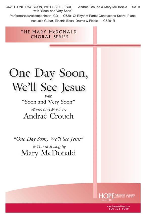 One Day Soon, We'll See Jesus : Revelation 1:7, Luke 21:28, Revelation 7:17, 21:4