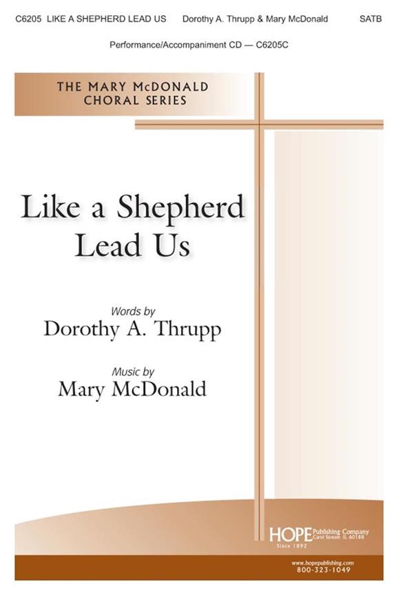 Mary McDonald: Like A Shepherd Lead Us (SATB)