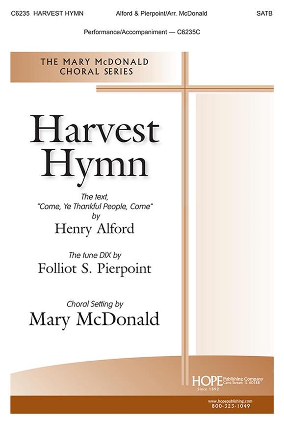 Harvest Hymn : Matthew 13:39, 41-43, Mark 4:28, Revelation 22:20